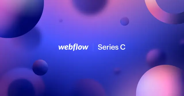 Webflow Secures $120M in Series C Funding at $4B Valuation, Launches $10M Community Grant Program