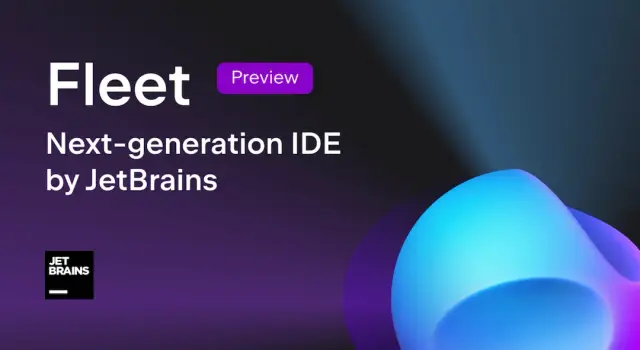 JetBrains Unveils Fleet, a Next-Gen IDE, and Space for Remote Development