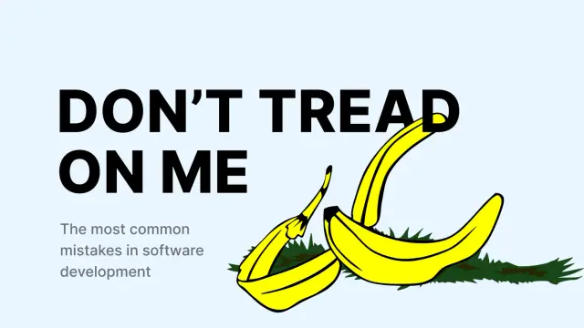 The most common mistakes in software development