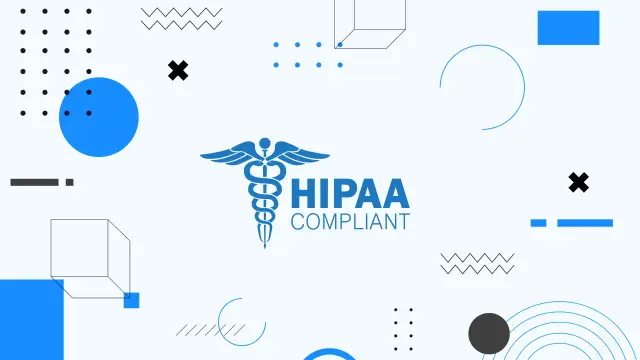 How Healthcare Software is Developed for HIPAA Compliance